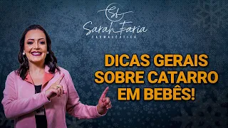 Dicas gerais sobre catarro em bebês!