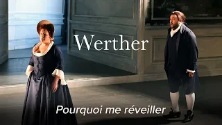 ‘Pourquoi me réveiller’ – WERTHER Massenet – Opéra Orchestre National Montpellier