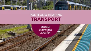 Budget Estimates 2023-2024 - PC 6 - Hon Jo Haylen MP - 23 February 2024