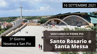 🔴Santo Rosario  - Novena e Santa Messa - 16 settembre 2021 (fr. Andrea Cassinelli)
