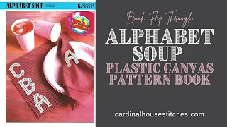 Alphabet Soup Plastic Canvas Pattern Book Flip Through Video