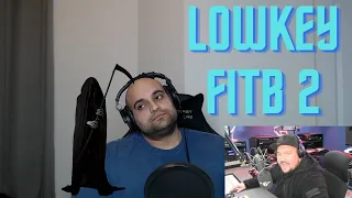 Lowkey FITB 2 Reaction - I QUIT.