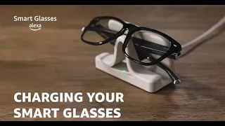 How to Charge Your Smart Glasses with Alexa