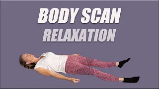 Body Scan | Relaxation, Stress Reduction, Better Sleep, Sharper Focus... and More.