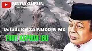 hormati ibumu - Ceramah singkat Ustadz KH. Zainuddin, MZ