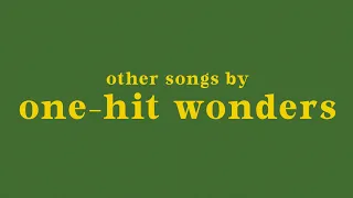 other songs by one-hit wonders