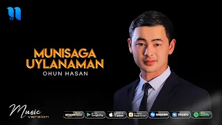 Ohun Hasan - Munisaga uylanaman (audio 2020)