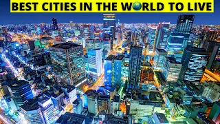 Top 5 Most Livable Cities In The World