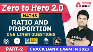 Ratio and Proportion One Liner Questions (L-2) | Math | Banking Foundation Adda247 (Class-11)