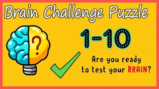 Brain Challenge Puzzle Level 1 2 3 4 5 6 7 8 9 10 Walkthrough Solution