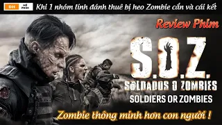 Cuộc chiến chống lại Lính Đánh Thuê Zombie - Review phim S.O.Z. Soldados o Zombies