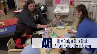 How Budget Cuts Could Affect Nonprofits in Alaska | Alaska Insight