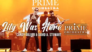 Candy Dulfer & David A. Stewart - Lily Was Here (Prime Orchestra cover)