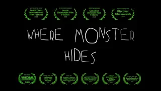 WHERE MONSTER HIDES - a Horror Short by Fernando Rivera