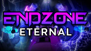 Endzone [ETERNAL] by The Nightlife Devs // TRIA.os