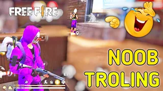 Noob troll | free fire gameplay | free fire funny gameplay | free fire funny moment | op mistak