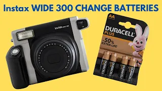 CHANGE BATTERIES in Fujifilm Instax WIDE 300