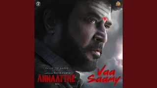 Vaa Saamy (From "Annaatthe")