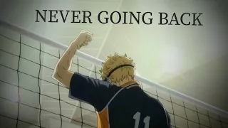 Never Going Back |  Haikyuu AMV