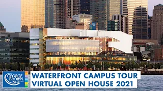 2021 Virtual Open House | Waterfront Campus