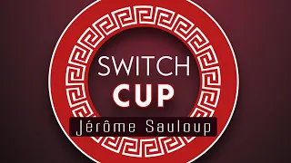 Switch Cup - Jérôme Sauloup