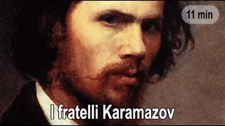 I fratelli Karamazov, di Fëdor Dostoevskij, raccontato e spiegato