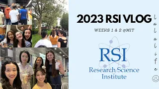 2023 MIT Research Science Institute (RSI) Vlog (Weeks 1&2)