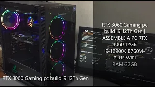 RTX3060 Gaming pc build i9 12th gen | ASSEMBLE A PC tutorial i9 12Th Gen TUF GAMING B760M-PLUS  WIFI