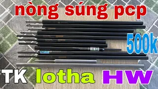 NÒNG SÚNG PCP - LOTHA WATHER TEM VÀNG - TK HONG KONG - CÀNH HW ZIN - CÀNH MINI GIÁ RẺ