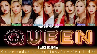 TWICE - Queen [INDO SUB] Lirik Terjemahan Indonesia