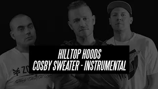 Hilltop Hoods - Cosby Sweater (Instrumental) (LYRICS + DOWNLOAD)