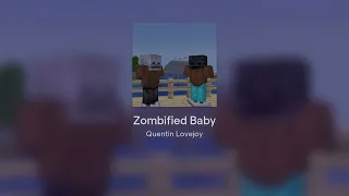 Zombified Baby - A Minecraft Parody of "Hollywood Baby" by 100 gecs