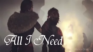 Hiccup & Valka // All I Need