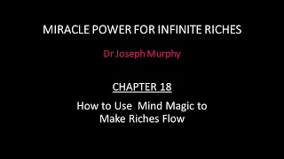 How To Use Mind Magic To Make Riches Flow - Chapter 18