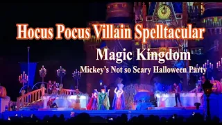 Hocus Pocus Villain Spelltacular FULL SHOW 2023 at Mickey's Not So Scary Halloween Party