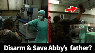 Can You Disarm & Save Abby's Father? - The Last of Us