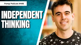 Independent Thinking | Mike Solana | Pomp Podcast #448