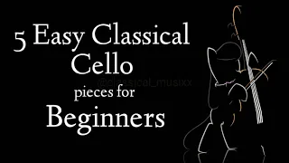 5 Easy Classical Cello Pieces for Beginners