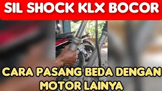 Cara mengatasi sil shock depan klx bocor, netes, rembes..