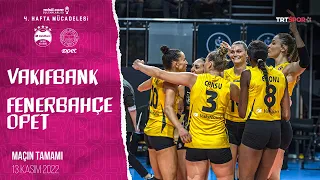 VakıfBank 3 - 1 Fenerbahçe Opet (Maçın Tamamı) | 2022-23 Sultanlar Ligi