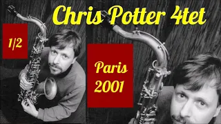 Chris Potter 4tet  Paris 2001 p1