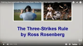 The 3 Strike Rule: Setting Effective Boundaries with Narcissists.  Overcoming Narcissistic Abuse