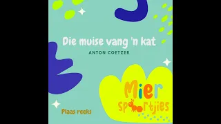 Die muise vang 'n kat