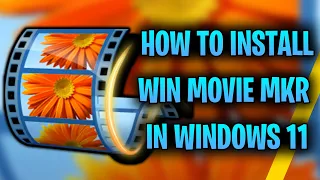 How To Install Windows Movie Maker In Windows 11