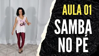 Como Dançar Samba no Pé -  Aula 01 -  Passo a passo