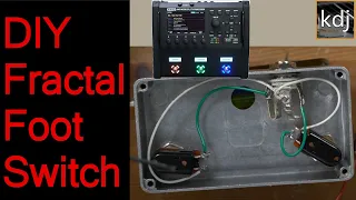 How to Make a DIY External Footswitch for Fractal FM3 / FM9 / Axe-Fx III