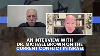 Interview With Dr Michael Brown on Current Conflict In Israel