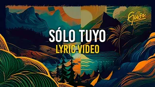 Gusi - Sólo Tuyo (Lyric Video)