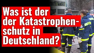 Katastrophenschutz in Deutschland - kurz erklärt (Feuerwehr)