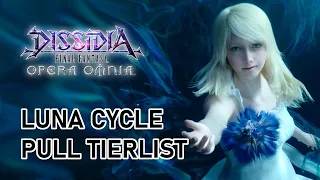 DON'T SKIP LUNA | Pull Tierlist | Lunafreya BT Cycle [DFFOO]